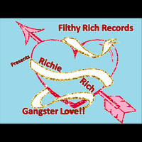 Richie Rich - Gangster Love (Explicit)