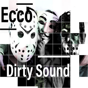 Ecco - Dirty Sound