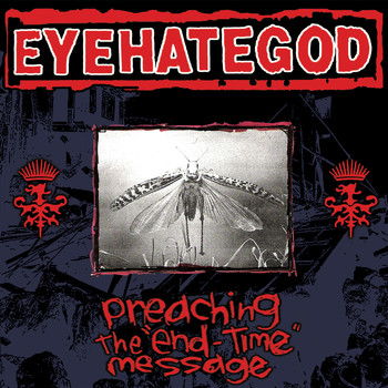 Eyehategod - Preaching the"End-Time"Message (Explicit)