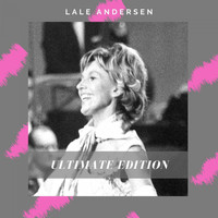 Lale Andersen - The Lale Andersen Edition
