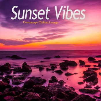 Various Artists - Sunset Vibes (Downtempo Chillout Lounge)