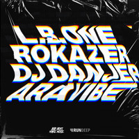 L.B. One, Rokazer & DJ Danjer - Aravibe