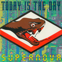 Today Is The Day - Supernova (Explicit)