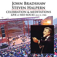 John Bradshaw & Steven Halpern - Celebration & Meditations (Live at Red Rocks July 8, 1988) (Digital)