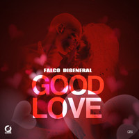 Falco DiGeneral - Good Love (Explicit)
