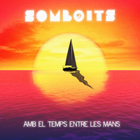 Somboits - Amb el temps entre les mans