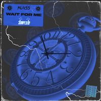 Monss - Wait For Me