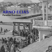 Arno Elias - Paradise Overdose