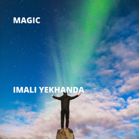 Magic - Imali Yekhanda