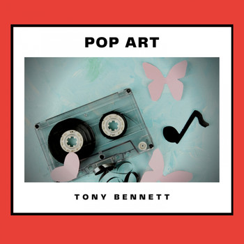 Tony Bennett - Pop Art