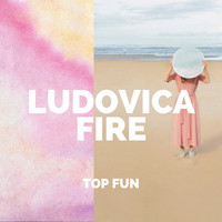 Ludovica Fire - Top Fun (Explicit)