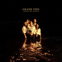 Grand Pine / - Hold Me Down