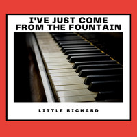 Little Richard - I've Just Come from the Fountain