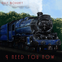 Lilly Boughey / - I Need You Now