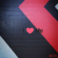 RGTG / - I Love Me