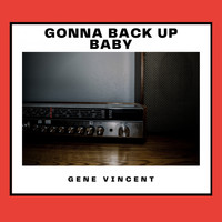 Gene Vincent - Gonna Back Up Baby