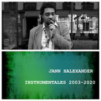 Jann Halexander - Instrumentales 2003-2020