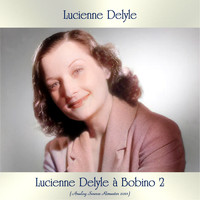 Lucienne Delyle - Lucienne delyle à bobino 2 (Analog Source Remaster 2021)