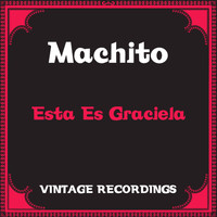Machito - Esta Es Graciela (Hq Remastered)