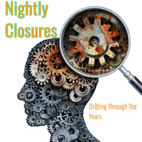 Nightly Closures / - Drifting Through the Years