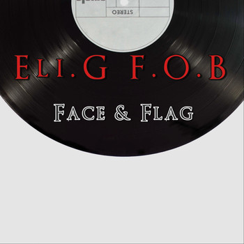 Eli.G F.O.B / - Face & Flag