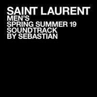 Sebastian / - SAINT LAURENT MEN'S SPRING SUMMER 19