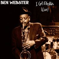 Ben Webster - I Got Rhythm (Live)