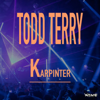 Todd Terry - Karpinter