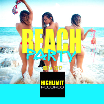 Various Artists - Beach Party Ibiza 2017