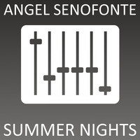 Angel Senofonte - Summer Nights