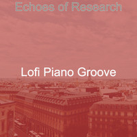 Lofi Piano Groove - Echoes of Research
