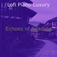 Lofi Piano Luxury - Echoes of Reading