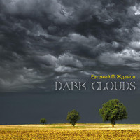Евгений П. Жданов - Dark Clouds