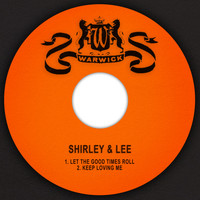 Shirley & Lee - Let the Good Times Roll / Keep Loving Me