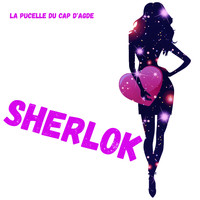 Sherlok - La Pucelle Du Cap D'Agde