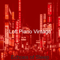 Lofi Piano Vintage - Echoes of Sleep