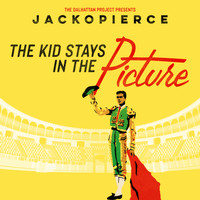 Jackopierce - The Kid Stays In The Picture