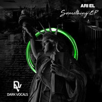 Ari El - Something EP