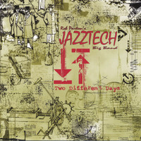 Rob Parton's Jazztech Big Band - Two Different Days