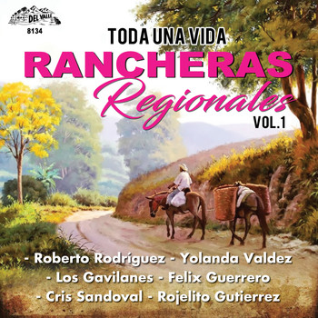 Varios Artistas - Toda Una Vida,Rancheras Regionales,Vol.1