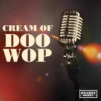 Various Artists - Cream Of Doo Wop