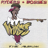 Ryders+ Bosses - The Album