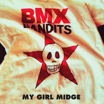 BMX Bandits - My Girl Midge