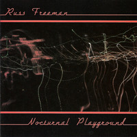 Russ Freeman - Nocturnal Playground