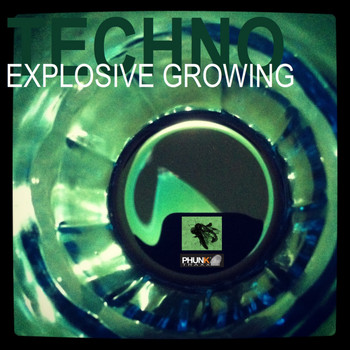 Various Artists - Techno Explosive Growing (Explicit)