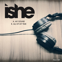Ishe - My Sound/Wasting All Of My Time