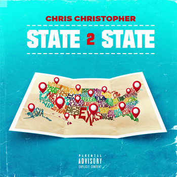 Chris Christopher - State 2 State (Explicit)