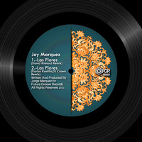Joy Marquez - Las Flores Remixes