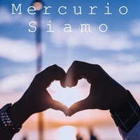 Mercurio - Siamo