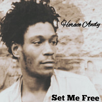 Horace Andy - Set Me Free